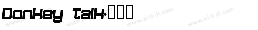 Donkey Talk字体转换